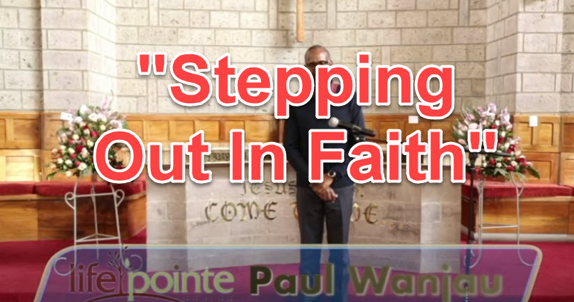 “Stepping Out In Faith” – Life Pointe Church Online
