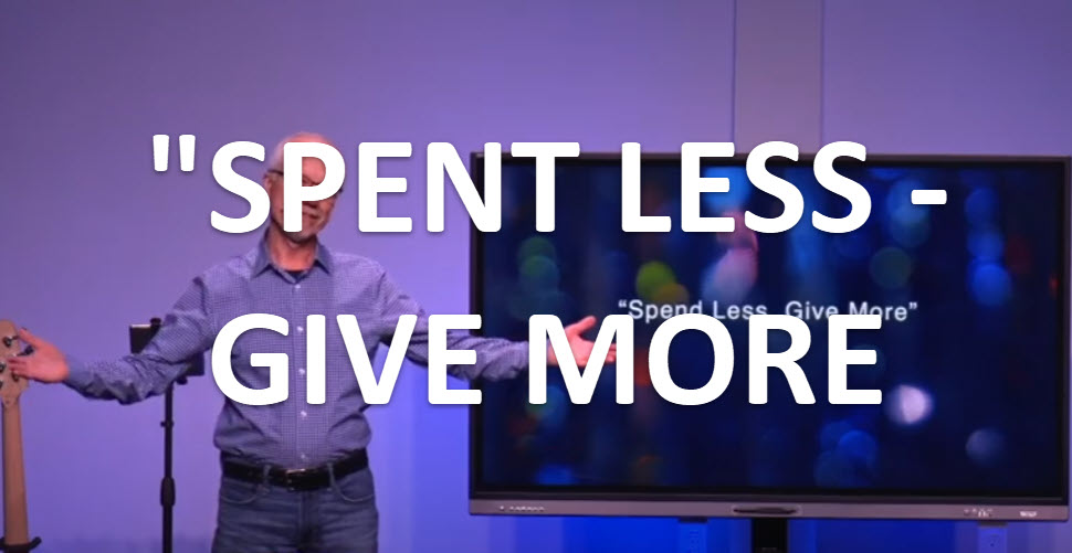 “Spend Less – Give More” – Life Pointe Church Online
