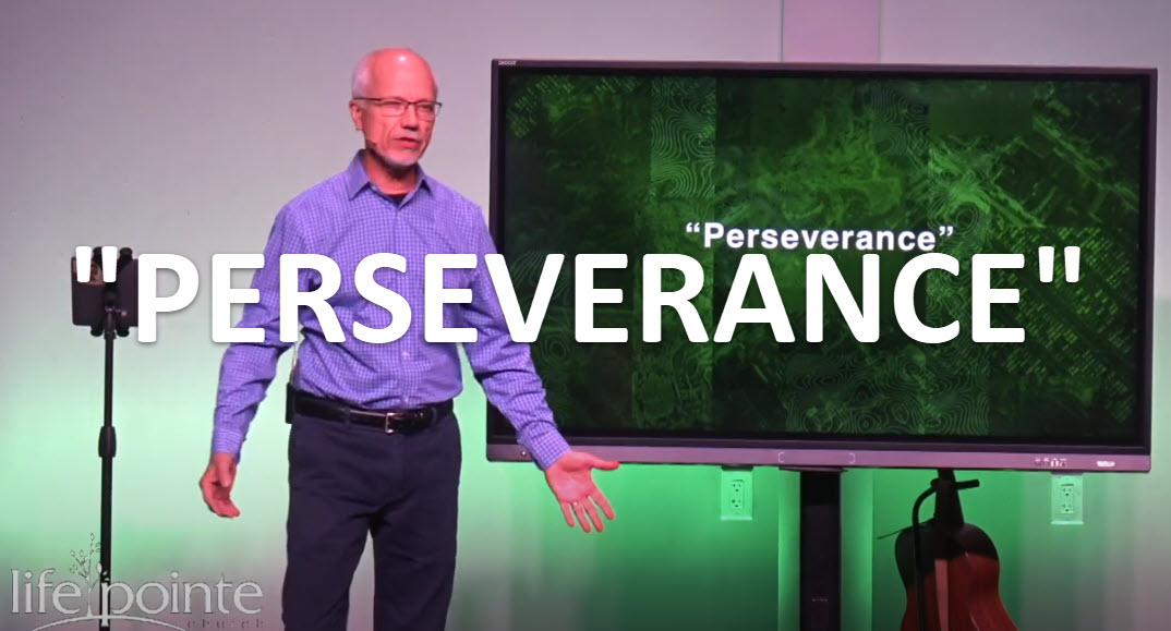 “PERSEVERANCE” – Life Pointe Church Online