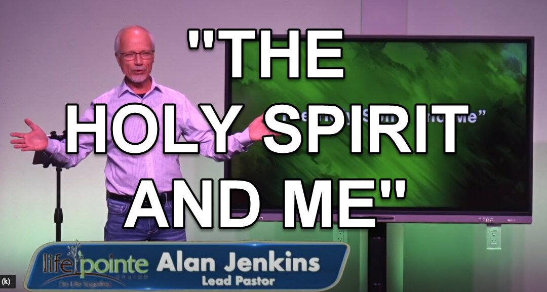 “THE HOLY SPIRIT AND ME” – life Pointe Church Online