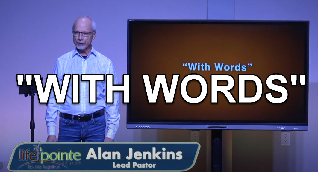 “WITH WORDS” – Life Pointe Church Online