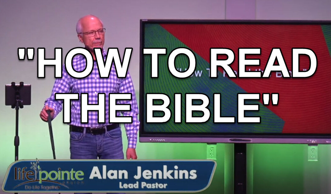 “HOW TO READ THE BIBLE” – Life Pointe Church Online