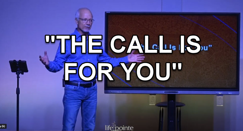 “THE CALL IS FOR YOU” – Life Pointe Church Online