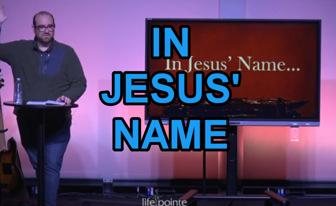 “IN JESUS’ NAME” – Life Pointe Church Online